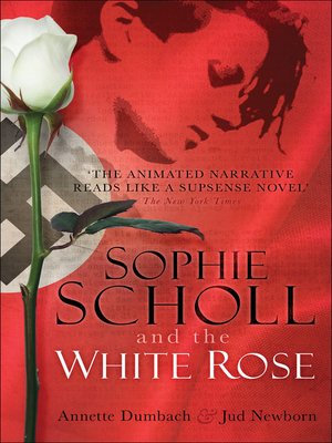 cover image of Sophie Scholl and the White Rose